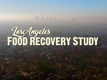 The words "Los Angeles Food Recovery Study" appear over a panoramic shot of the LA skyline. Graphic by Glory Film Co. Philanthropy / Image by Motion Array