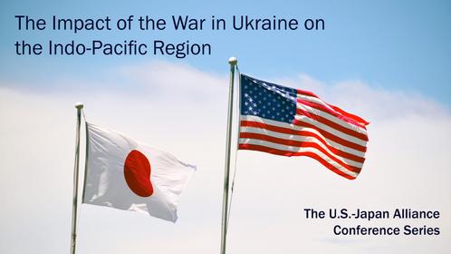 US and Japanese flags with a backgrop of cloudy sky; words on top say: The Impact of the War in Ukraine on the Indo-Pacific Region