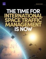 Cover: The Time for International Space Traffic Management Is Now