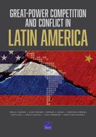 Cover: Great-Power Competition and Conflict in Latin America